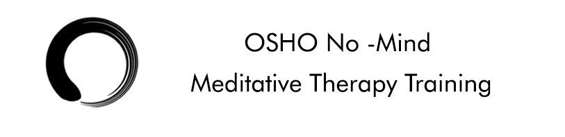 OSHO No -Mind Meditative Therapy Training